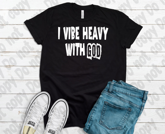 I vibe Heavy with God  PNG & SVG