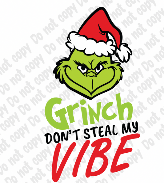 Grinch Don't Steal my Vibe Transfer