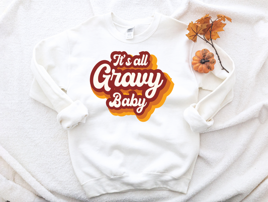 Its all Gravy Baby Sweatshirt