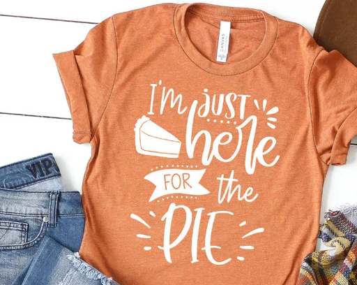 I'M Just Here  for the Pie Transfer