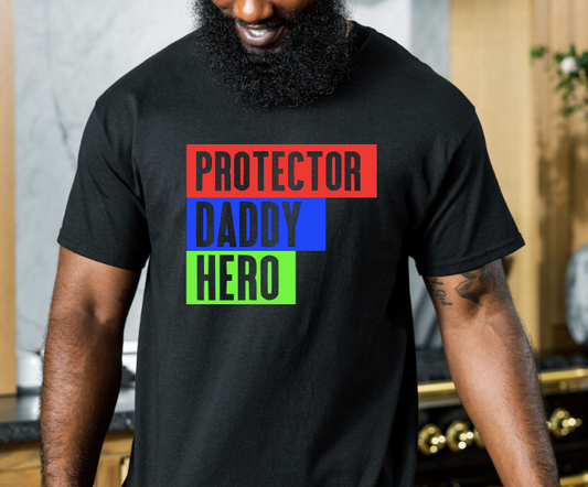 Protector Daddy Hero Shirt
