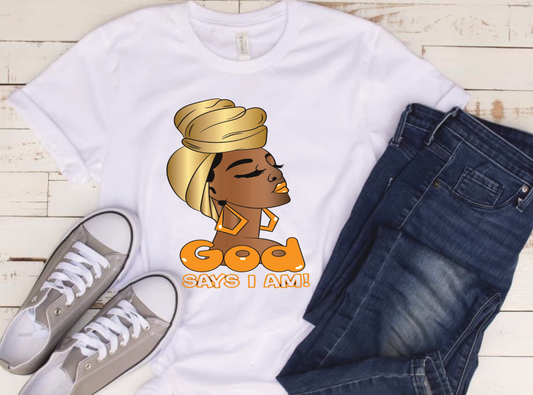 God says I am Shirt