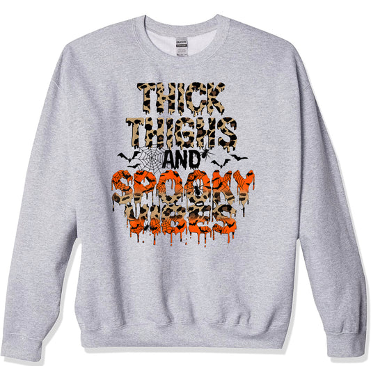 Thick Thighs And Spooky Vibes  Sweatshirt