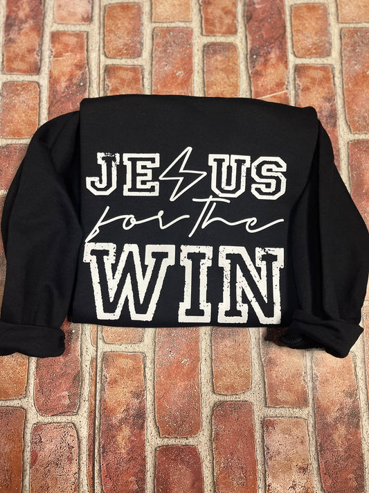 Jesus for the win  Sweatshirt